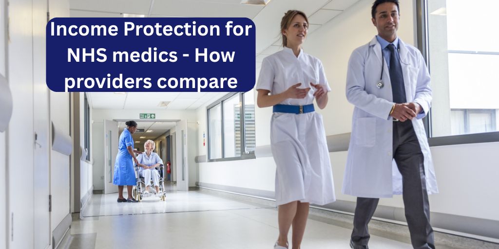 Income Protection for NHS medics – How providers compare