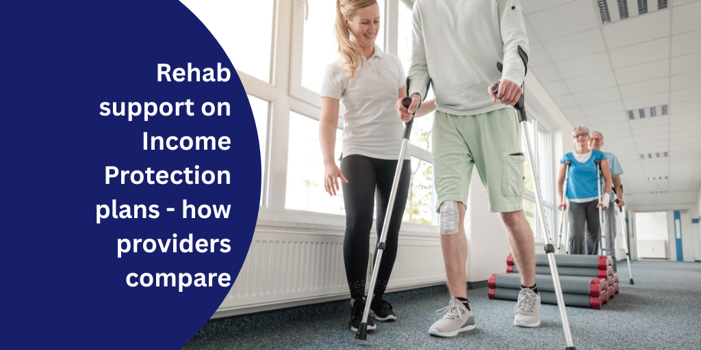 Rehab support on Income Protection plans – how providers compare