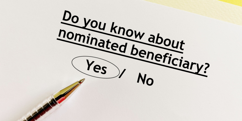 What are the benefits of Beneficiary Nomination?