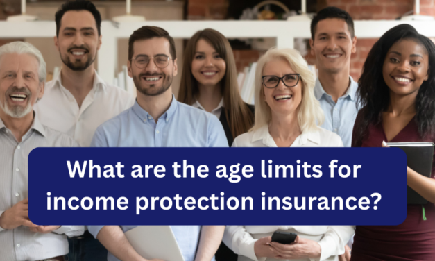 What are the age limits for income protection insurance?