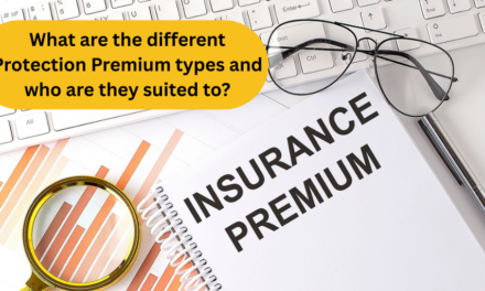 What are the different Protection Premium types and who are they suited to?