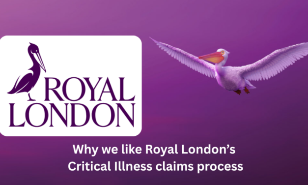 Why we like Royal London’s Critical Illness claims process