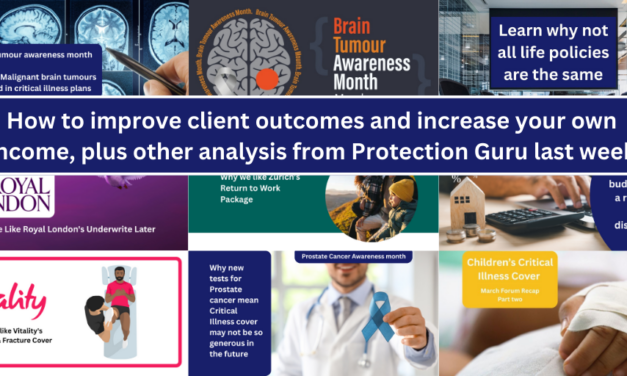 How to improve client outcomes and increase your own income, plus other analysis from Protection Guru last week