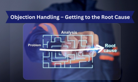 Objection Handling – Getting to the Root Cause