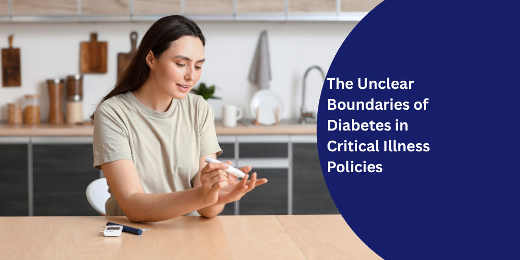 The Unclear Boundaries of Diabetes in Critical Illness Policies
