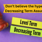 Don’t believe the hype over Decreasing Term Assurance