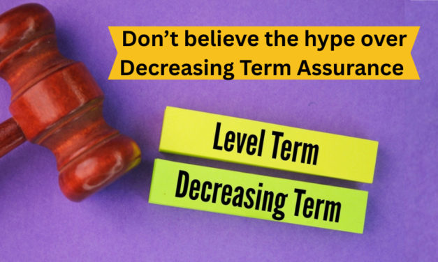 Don’t believe the hype over Decreasing Term Assurance