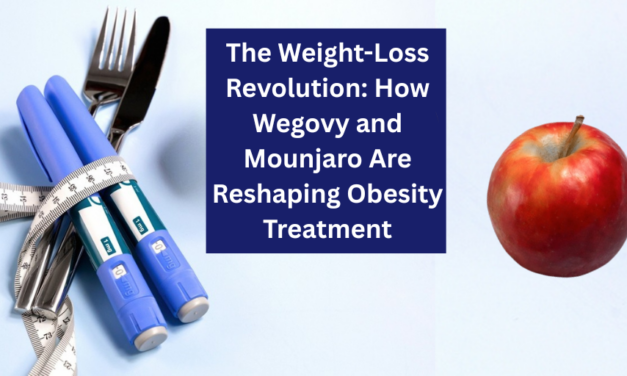 The Weight-Loss Revolution: How Wegovy and Mounjaro Are Reshaping Obesity Treatment