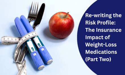 Re-writing the Risk Profile: The Insurance Impact of Weight-Loss Medications (Part Two)