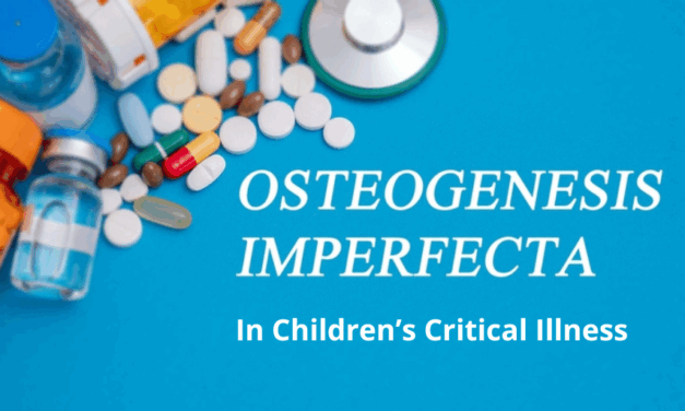 Osteogenesis imperfecta (OI) in Children’s Critical Illness