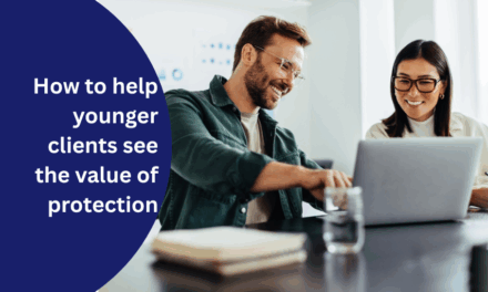 How to help younger clients see the value of protection