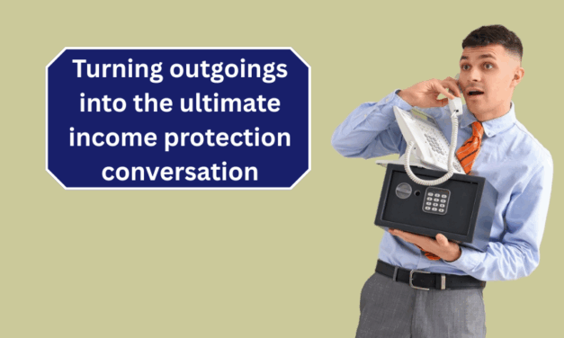Turning outgoings into the ultimate income protection conversation
