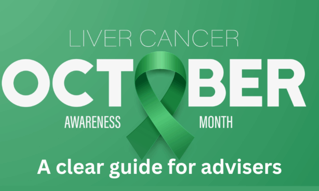 Liver Cancer Awareness Month: a clear guide for advisers