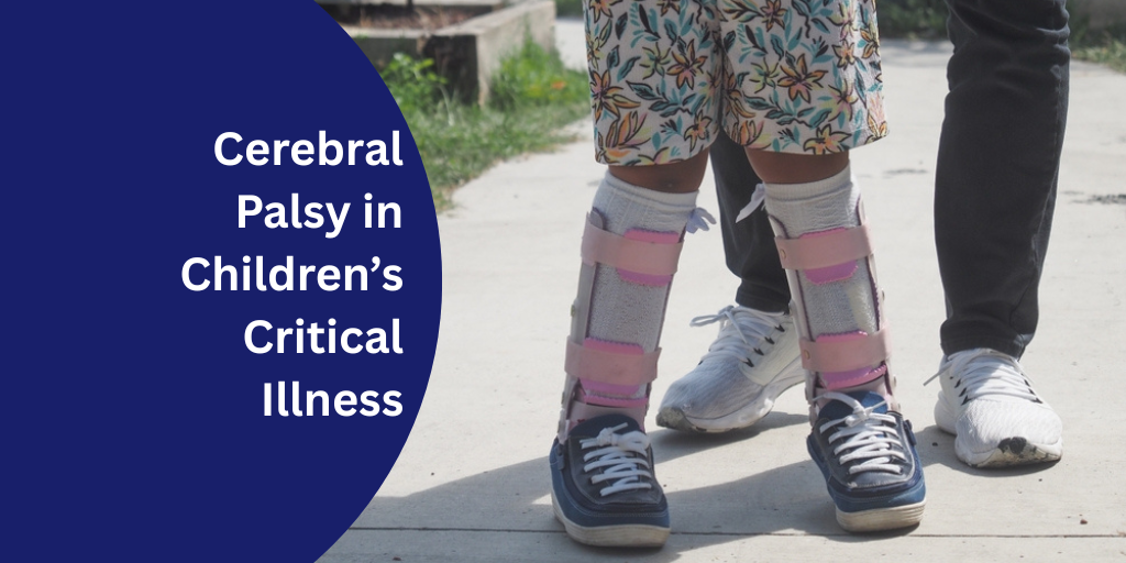Cerebral palsy in Children’s Critical Illness