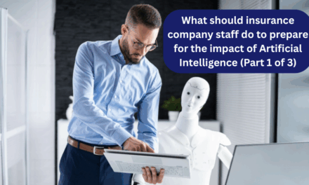 What should insurance company staff do to prepare for the impact of Artificial Intelligence (Part 1 of 3)