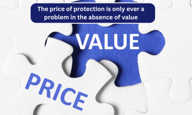 Week 4 – The price of protection is only ever a problem in the absence of value ( 10- week mistake series)