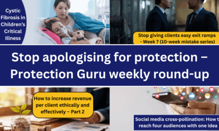 Stop apologising for protection – Protection Guru weekly round-up