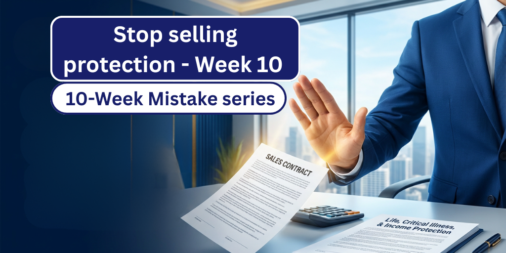 Stop selling protection – Week 10 (10-week mistake series)
